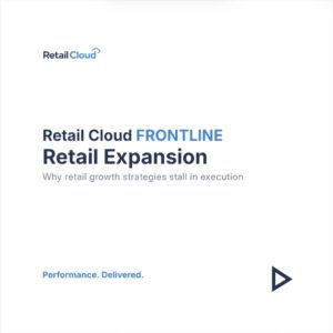 Retail expansion strategy publication – Retail Cloud FRONTLINE