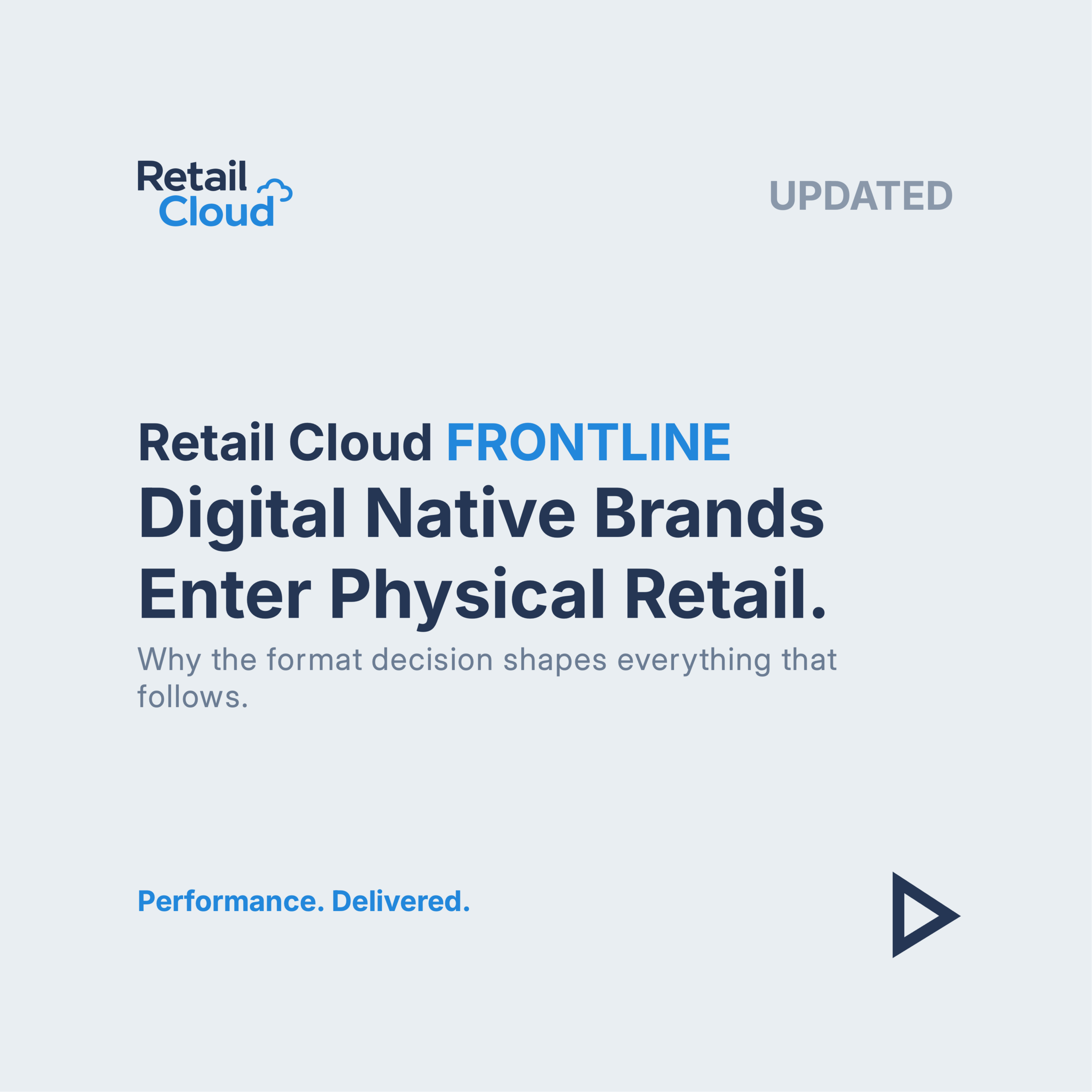 Retail Cloud FRONTLINE Digital Native Brands Enter Physical Retail Publication