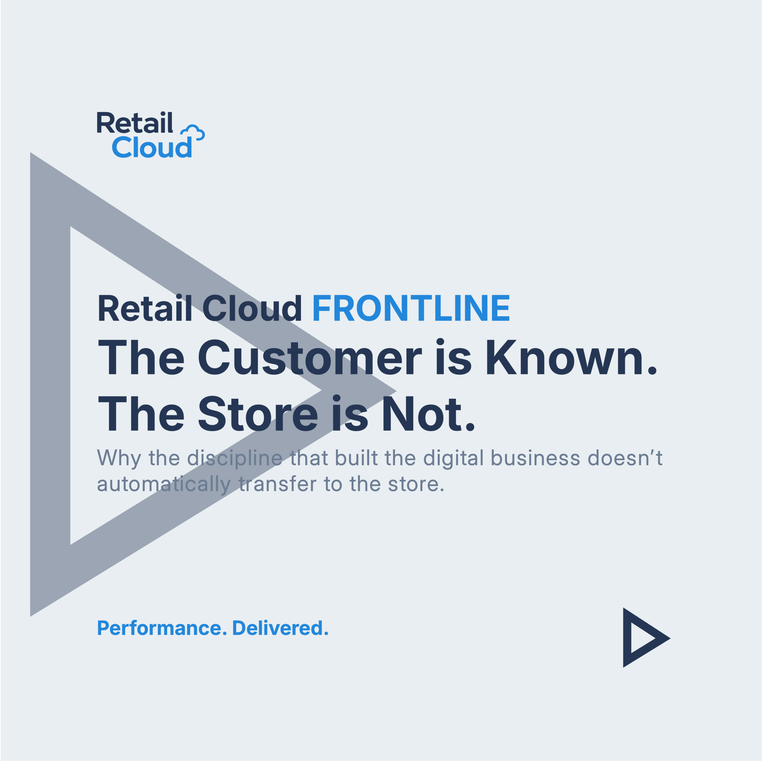 FRONTLINE Publication The Customer is Known. The Store is Not